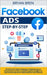 Facebook Ads Step-by-Step: Die Schritt-für-Schritt-Anleitung zur Maximierung von Konversionen und ROI, zur Optimierung Ihres Budgets, zur Lead-Ge by Bren, Bryan