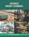 Advanced Crochet Techniques: Tunisian Crochet, Baubles, Beads Book by William H. Wilson
