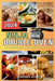 Ninja Double Oven Cookbook For Beginners: Your Comprehensive Guide to Mastering Basic Operations to Meal Prepping - Fast, Easy, and Delicious Recipes by Brayden Norton