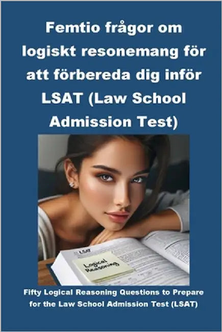 Femtio frågor om logiskt resonemang för att förbereda dig inför LSAT (Law School Admission Test) by McCaulay, Philip Martin