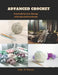 Advanced Crochet: Expanding Your Range with Specialized Book by Lily N. Perez