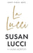 La Lucci by Laura Morton, Laura Morton, Susan Lucci
