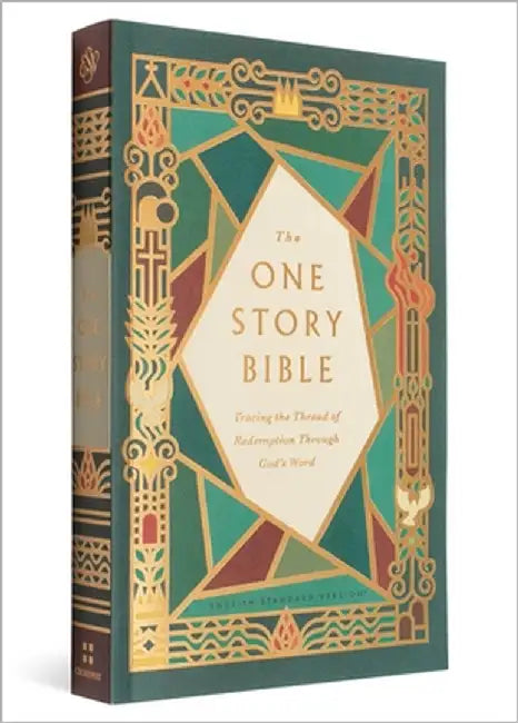 The One Story Bible: Tracing the Thread of Redemption Through God's Word (Hardcover) by Gilbert, Greg