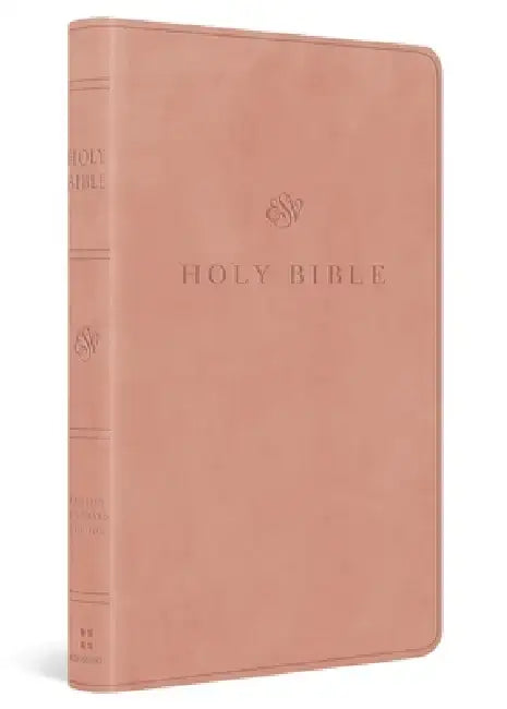 ESV Premium Gift Bible (Trutone, Blush Rose) by Esv Bibles