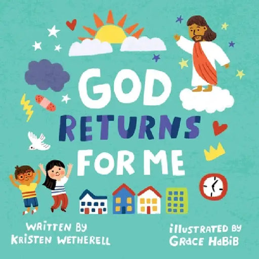 God Returns for Me by Kristen Wetherell, Grace Habib