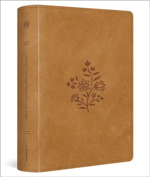 ESV Single Column Journaling Bible, Large Print (Trutone, Nubuck Caramel, Wildflower Design) by Esv Bibles