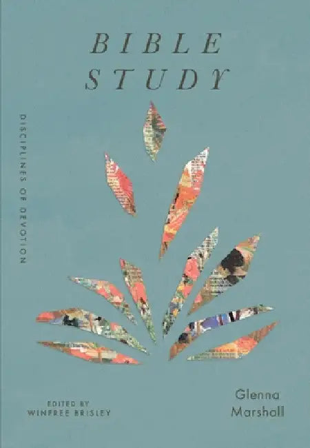 Bible Study by Glenna Marshall, Winfree Brisley