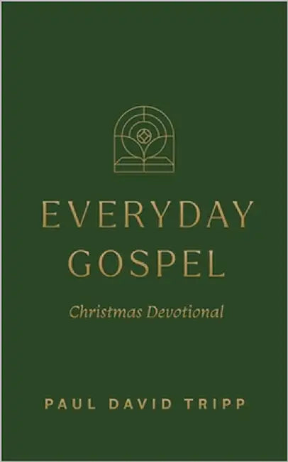 Everyday Gospel Christmas Devotional by Tripp, Paul David