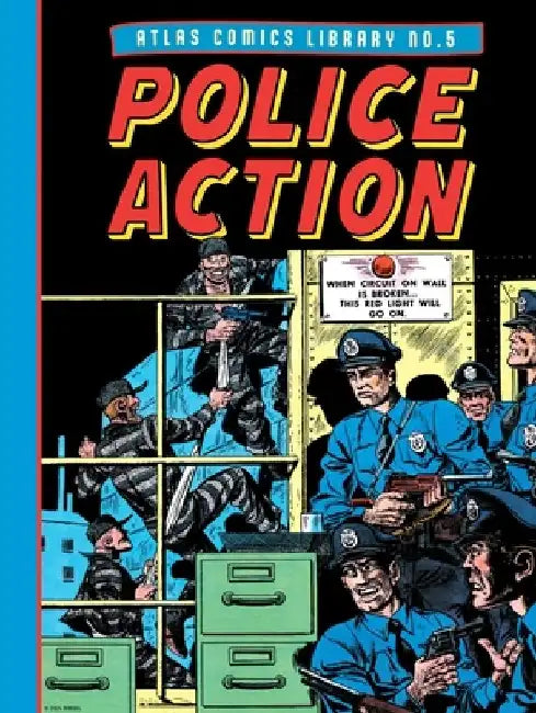 The Atlas Comics Library No. 5: Police Action by Joe Maneely
