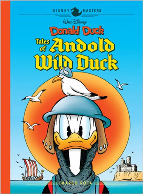 Walt Disney's Donald Duck: Tales of Andold Wild Duck: Disney Masters Vol. 26 by Rota, Marco