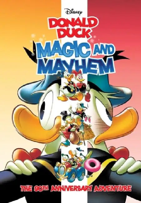 Walt Disney's Donald Duck: Magic and Mayhem by Alberto Savini