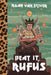 Beat It, Rufus by Noah Van Sciver