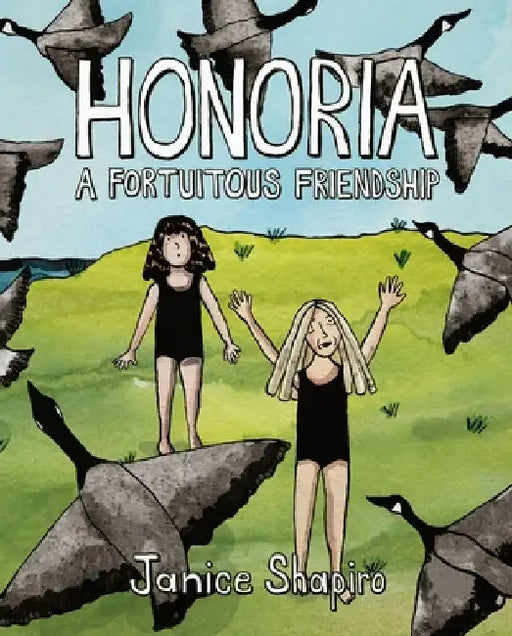 Honoria: A Fortuitous Friendship by Janice Shapiro
