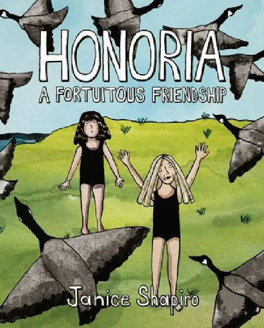 Honoria: A Fortuitous Friendship by Janice Shapiro