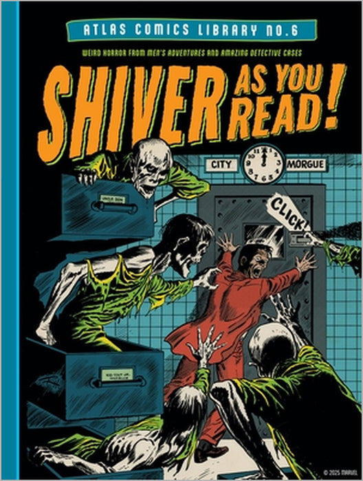 The Atlas Comics Library No. 6: Shiver as You Read! by Stan Lee, Bill Everett, Gene Colan