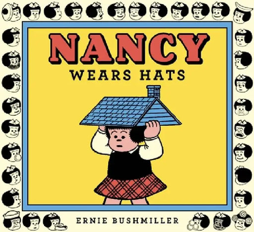 Nancy Wears Hats by Ernie Bushmiller