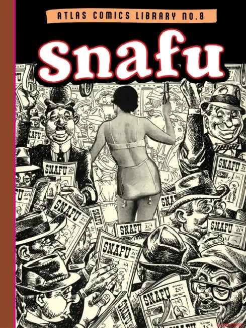 The Atlas Comics Library No. 8: Snafu by Stan Lee, John Severin, Bill Everett