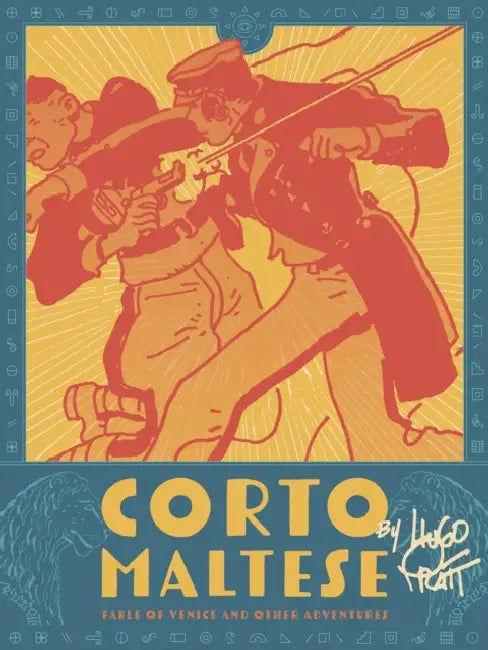 Corto Maltese: Fable of Venice and Other Adventures by Hugo Pratt, Dean Mullaney, Simone Castaldi