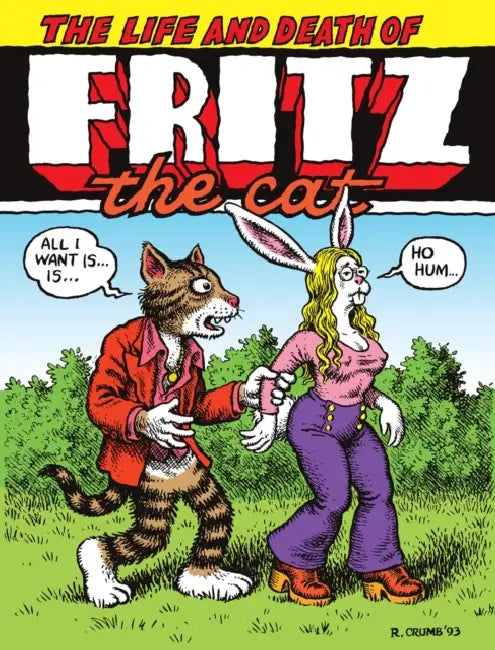 The Life and Death of Fritz the Cat by R. Crumb