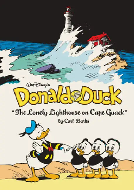 Walt Disney's Donald Duck: The Lonely Lighthouse on Cape Quack: The Complete Carl Barks Disney Library Vol. 29 by Barks, Carl
