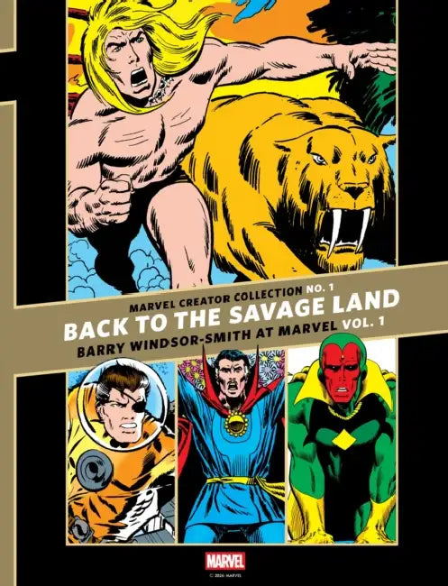 The Marvel Creator Collection No. 1: Back to the Savage Land Barry Windsor-Smith at Marvel Vol. 1 by Barry Windsor-Smith