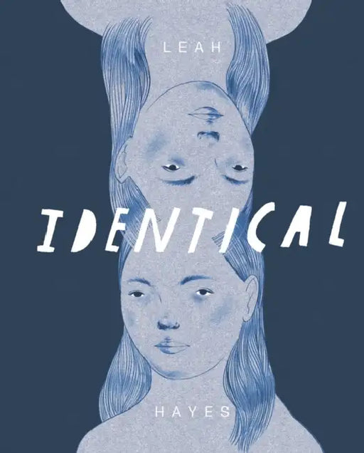 Identical by Leah Hayes