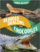Bearded Dragons and Crocodiles: Reptile Relatives by Schwartz, Heather E.