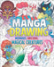 Manga Drawing with Mermaids, Unicorns, and Other Magical Creatures by Hughes, Naomi