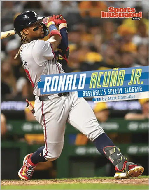 Ronald Acuña Jr.: Baseball's Speedy Slugger by Chandler, Matt