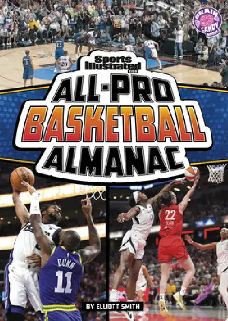 Sports Illustrated Kids All-Pro Basketball Almanac by Elliott Smith