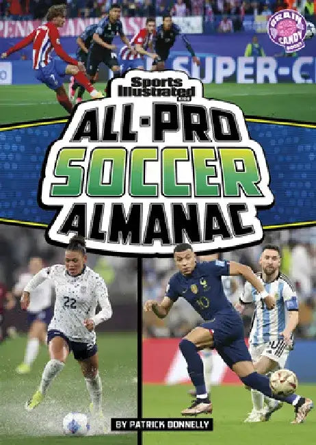 Sports Illustrated Kids All-Pro Soccer Almanac by Patrick Donnelly