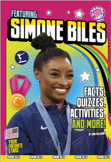 Featuring Simone Biles: Facts, Quizzes, Activities, and More! by Falligant, Erin