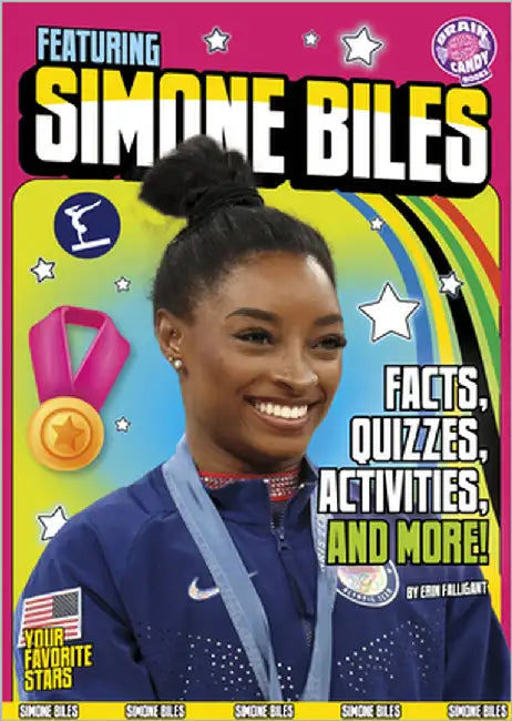 Featuring Simone Biles: Facts, Quizzes, Activities, and More! by Falligant, Erin