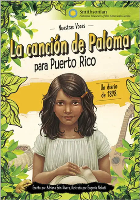 La Canción de Paloma Para Puerto Rico: Un Diario de 1898 by Rivera, Adriana Erin