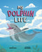 My Dolphin Life by Jesga Machado, Shoshana Stopek