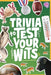 Trivia to Test Your Wits by Anthony Wacholtz