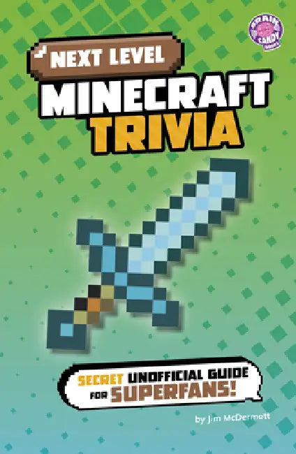 Next Level Minecraft Trivia: Secret Unofficial Guide for Superfans! by Jim McDermott
