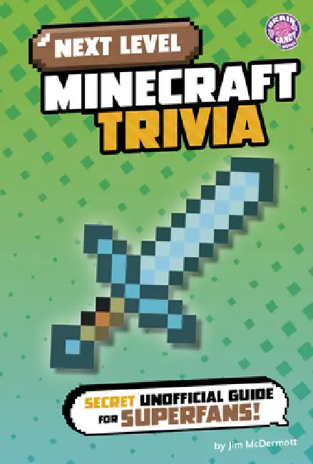 Next Level Minecraft Trivia: Secret Unofficial Guide for Superfans! by Jim McDermott