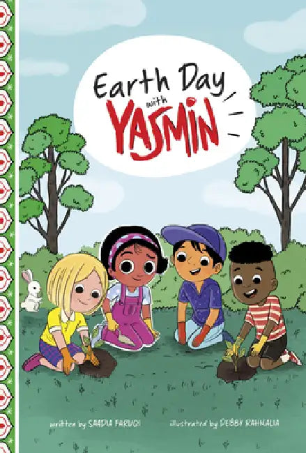 Earth Day with Yasmin by Saadia Faruqi, Debby Rahmalia