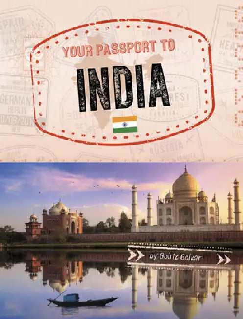 Your Passport to India by Golriz Golkar