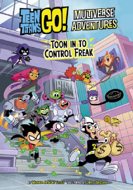 Toon in to Control Freak by Michael Anthony Steele, Dario Brizuela