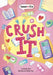 Crush It by Natasha Deen, Chelen Ecija