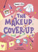 The Makeup Cover-Up by Natasha Deen, Chelen Ecija