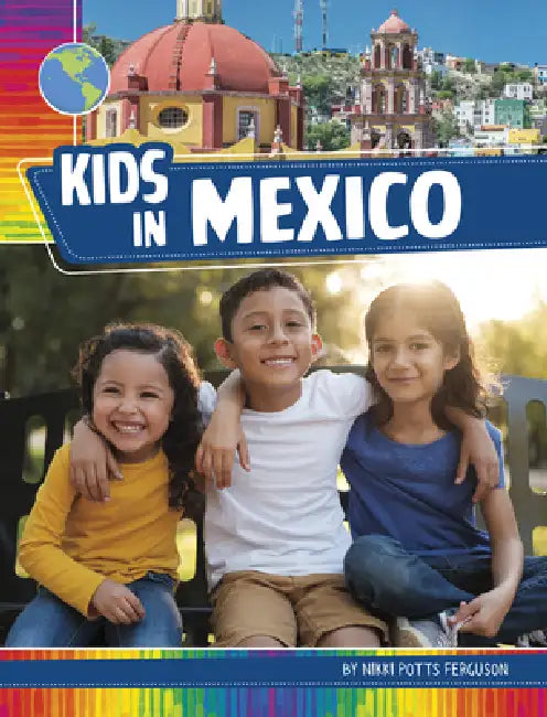 Kids in Mexico by Nikki Potts Ferguson