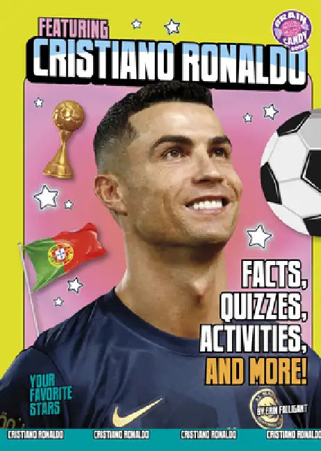 Featuring Cristiano Ronaldo: Facts, Quizzes, Activities, and More! by Erin Falligant