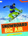 Snowboard Big Air by Karen Grimaldos