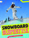 Snowboard Slopestyle by Karen Grimaldos