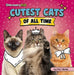 Cutest Cats of All Time by Mari Bolte