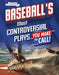 Baseball's Most Controversial Plays: You Make the Call by Matt Chandler