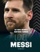 Lo Que Nunca Supiste Sobre Lionel Messi by Isaac Kerry